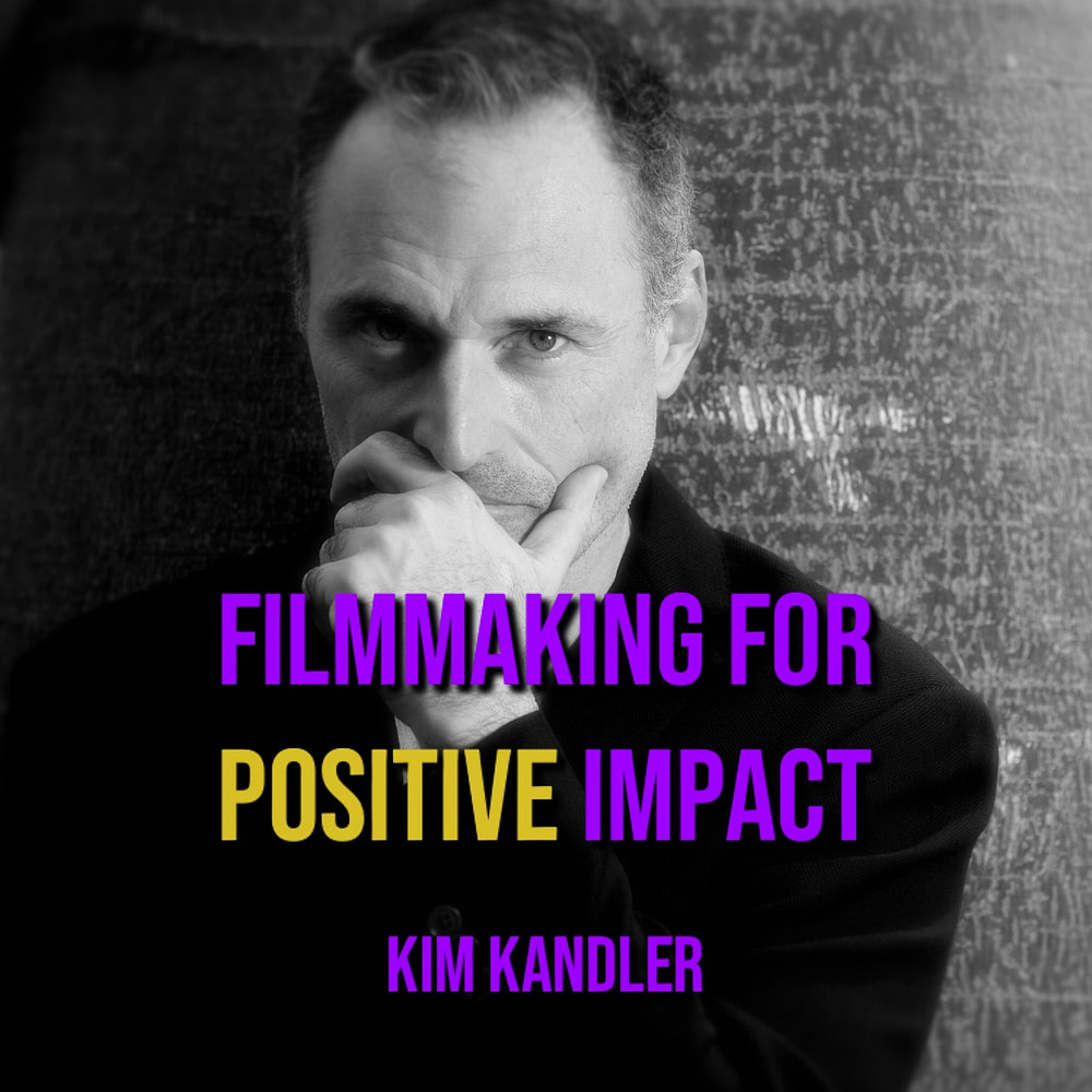 Filmmaking for positive impact
